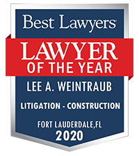 A – Lee A. Weintraub – Lawyer of the Year in Construction Litigation