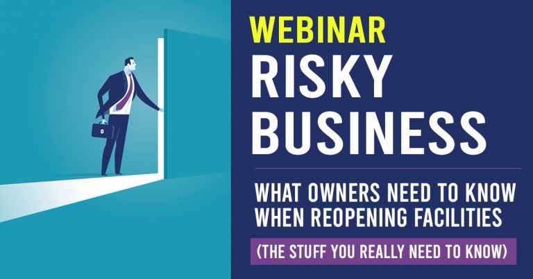 Digital graphic of a man in a suit opening a door, with the text 'Webinar Risky Business, What owners need to know when reopening facilities'