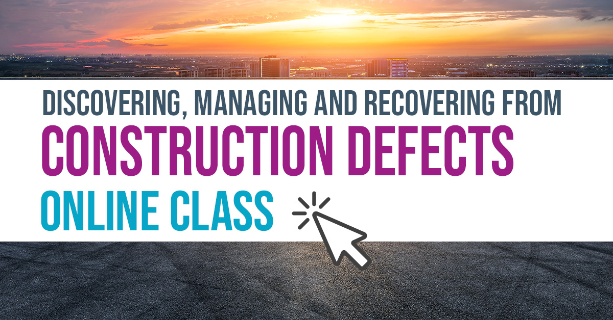 Discovering, Managing and Recovering from Construction Defects*