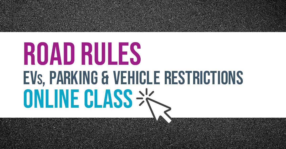 Road Rules: EVs, Parking, and Vehicle Restrictions*