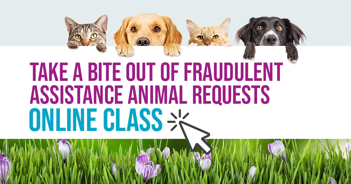Take A Bite Out of Fraudulent Assistance Animal Requests*